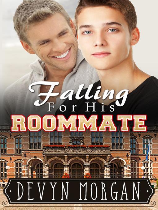 Title details for Falling For His Roommate by Devyn Morgan - Available